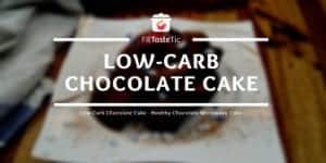 Low Carb Chocolate Cake Healthy Chocolate Microwave Cake Low-carb chocolate cake
