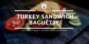 Turkey Sandwich Baguette Homemade Subway Sandwich Recipe Turkey Sandwich Baguette - Homemade Subway Sandwich Recipe