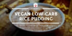 Vegan low carb rice pudding Healthy rice pudding recipe Vegan low-carb rice pudding - Healthy rice pudding recipe