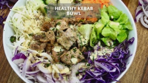 Healthy Kebab Bowl - High Protein Kebab Bowl Recipe