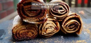 Healthy cinnamon rolls