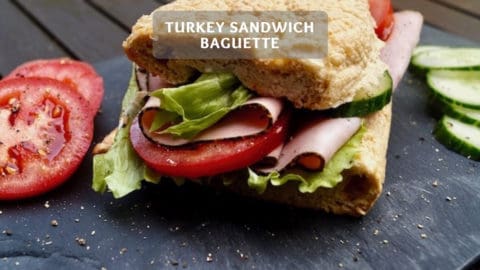 Turkey Sandwich Baguette - Homemade Subway Sandwich Recipe