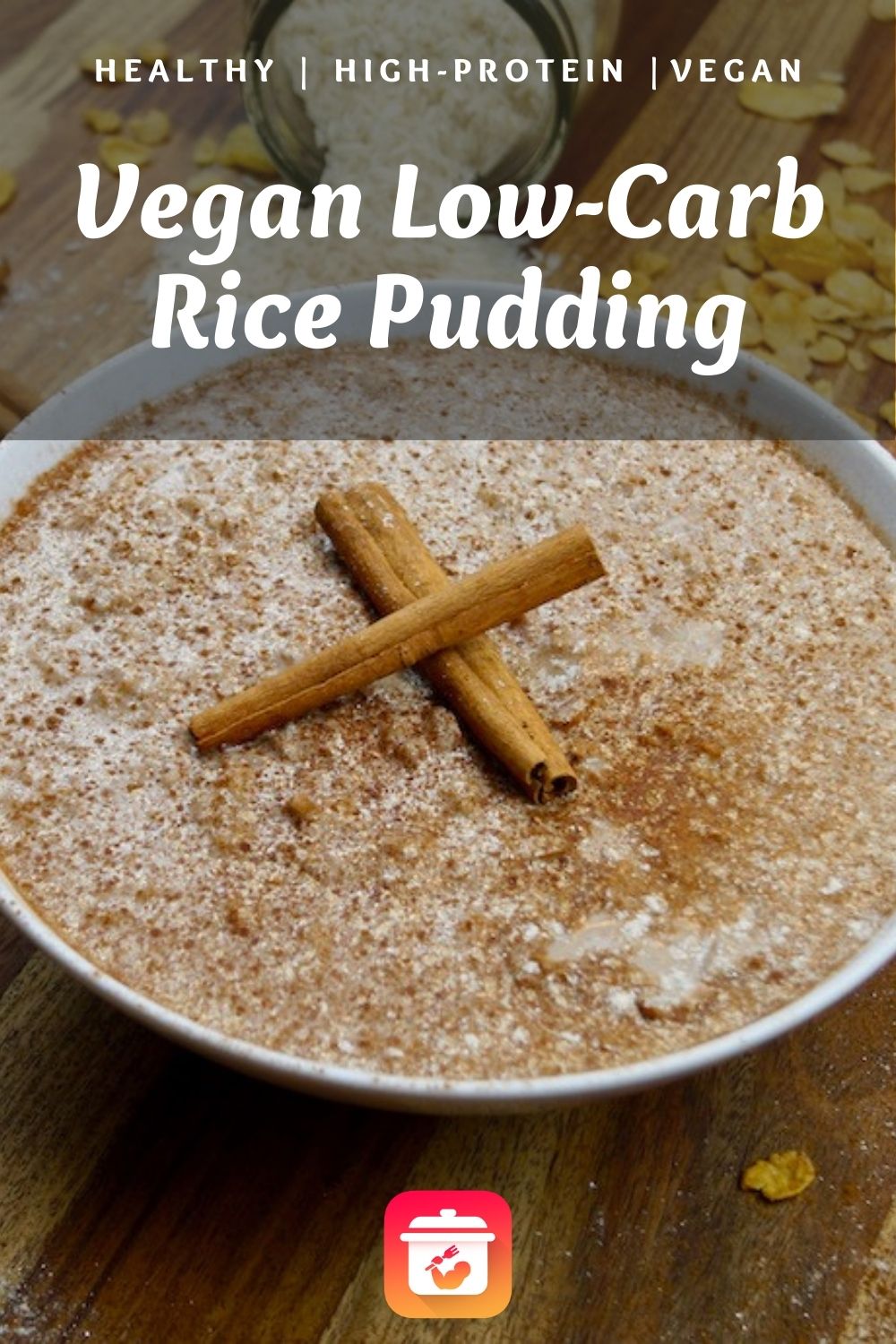 Vegan Low-Carb Rice Pudding - Healthy Rice Pudding Recipe
